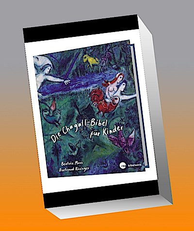 Die Chagall - Bibel für Kinder