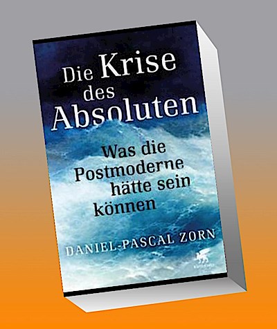 Die Krise des Absoluten