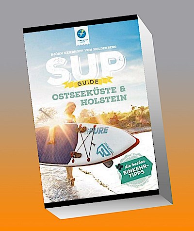 SUP-Guide Ostseeküste & Holstein