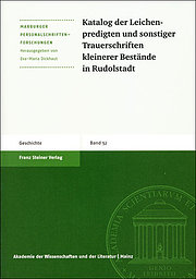 Katalog der Leichenpredigten und sonstiger Trauerschriften kleinerer Bestände in Rudolstadt (Marburger Personalschriften-Forschungen)