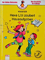 Hexe Lilli zaubert Hausaufgaben. Hexe Lilli für Erstleser