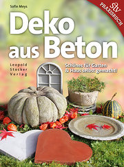 Deko aus Beton: Schönes für Garten & Haus selbst gemacht!